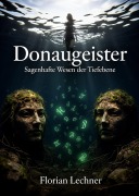 Cover-Bild zum Titel 'Donaugeister' von 'Florian Lechner'