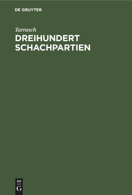 Dreihundert Schachpartien - Tarrasch