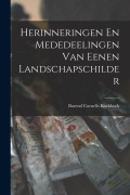 Cover-Bild zum Titel 'Herinneringen En Mededeelingen Van Eenen Landschapschilder' von 'Barend Cornelis Koekkoek'