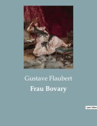 Cover-Bild zum Titel 'Frau Bovary' von 'Gustave Flaubert'