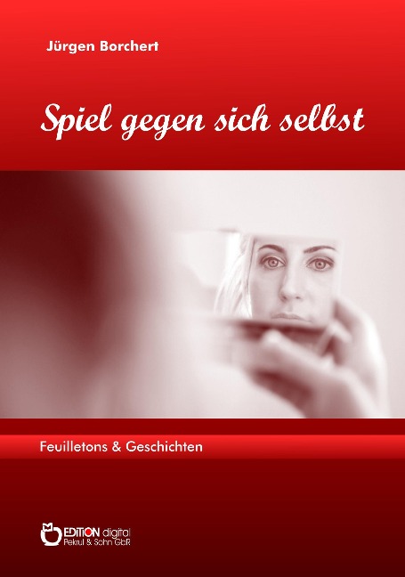 Spiel gegen sich selbst - Jürgen Borchert