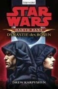 Cover-Bild zum Titel 'Star Wars. Darth Bane 3. Dynastie des Bösen' von 'Drew Karpyshyn'