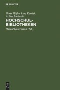 Cover-Bild zum Titel 'HochschulBibliotheken' von 'Horst Höfler, Lutz Kandel, Achim Linhardt'