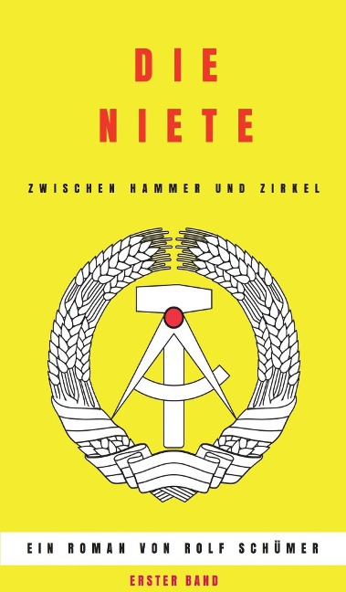 Die Niete zwischen Hammer und Zirkel - Rolf Schümer