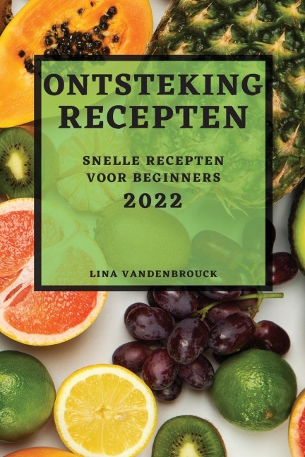 ONTSTEKING RECEPTEN 2022 - Lina Vandenbrouck