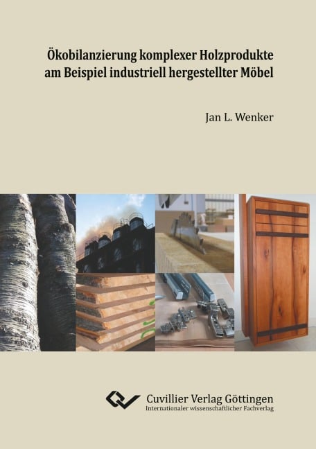 Ökobilanzierung komplexer Holzprodukte am Beispiel industriell hergestellter Möbel - Jan Wenker