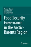 Cover-Bild zum Titel 'Food Security Governance in the Arctic-Barents Region' von 'Kamrul Hossain, Dele Raheem, Shaun Cormier'