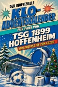 Cover-Bild zum Titel 'Der inoffizielle Klo-Adventskalender für Fans von TSG 1899 Hoffenheim' von 'Nele Vogel'