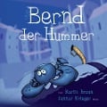 Cover-Bild zum Titel 'Bernd der Hummer' von 'Karin Braun'