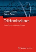 Cover-Bild zum Titel 'Teilchendetektoren' von 'Norbert Wermes, Hermann Kolanoski'