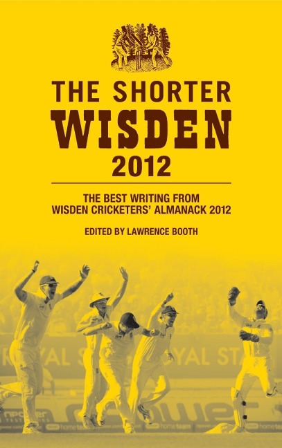 The Shorter Wisden 2012 - 