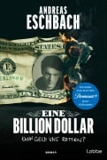 Cover-Bild zum Titel 'Eine Billion Dollar' von 'Andreas Eschbach'