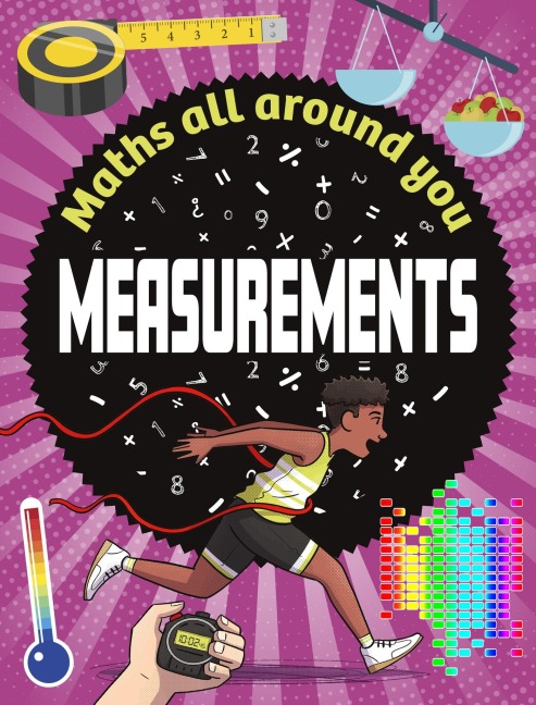 Maths All Around You: Measurements - Rob Colson