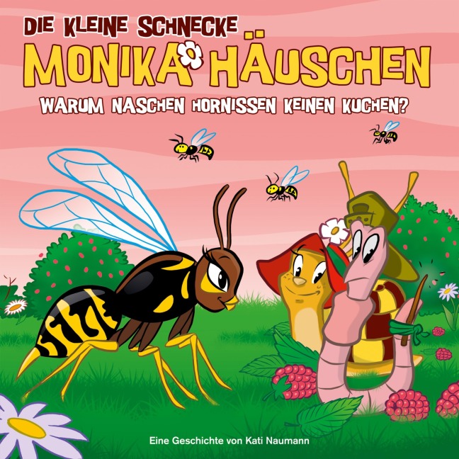 43: Warum naschen Hornissen keinen Kuchen? - Kati Naumann, Klaus Brotmann