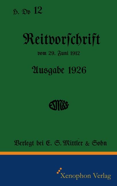 H. Dv. 12 Reitvorschrift 1926 - 