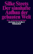 Der sinnhafte Aufbau der gebauten Welt - Silke Steets