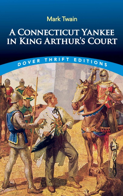 Connecticut Yankee in King Arthur's Court - Mark Twain