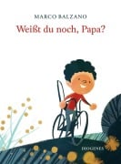 Cover-Bild zum Titel 'Weißt du noch, Papa?' von 'Marco Balzano'