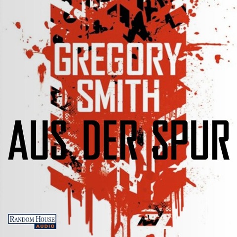 Aus der Spur - Gregory Smith