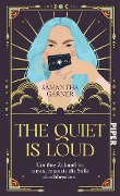 Cover-Bild zum Titel 'The Quiet is Loud' von 'Samantha Garner'
