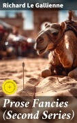Cover-Bild zum Titel 'Prose Fancies (Second Series)' von 'Richard Le Gallienne'