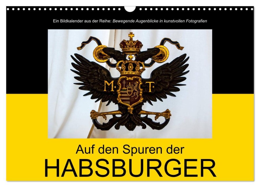 Auf den Spuren der Habsburger (Wandkalender 2026 DIN A3 quer), CALVENDO Monatskalender - Alexander Bartek