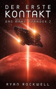 Cover-Bild zum Titel 'Der erste Kontakt - Das Mars-Paradox 2' von 'Ryan Rockwell'