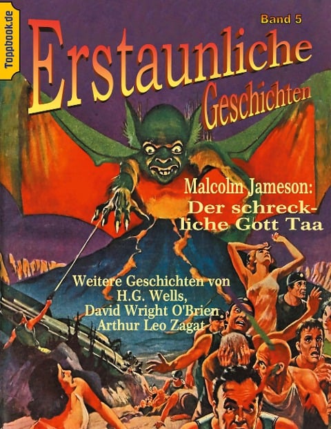 Der schreckliche Gott Taa - H. G. Wells, Malcolm Jameson, Arthur Leo Zagat, David Wright O'Brien