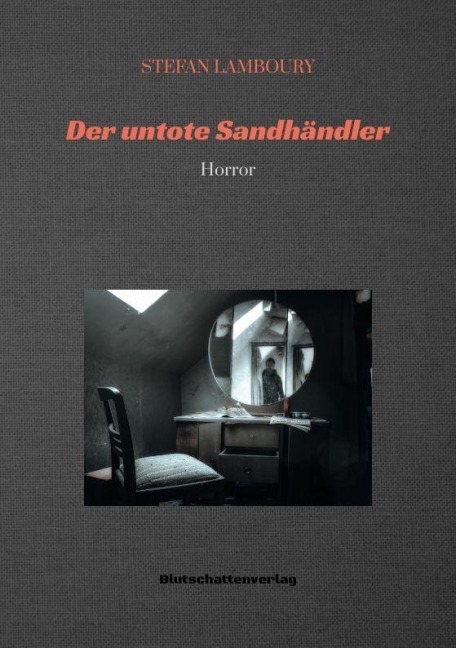 Der untote Sandhändler - Stefan Lamboury