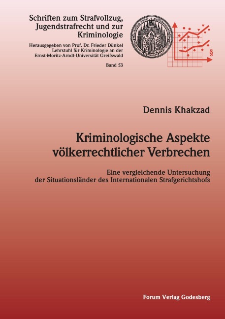 Kriminologische Aspekte völkerrechtlicher Verbrechen - Dennis Khakzad