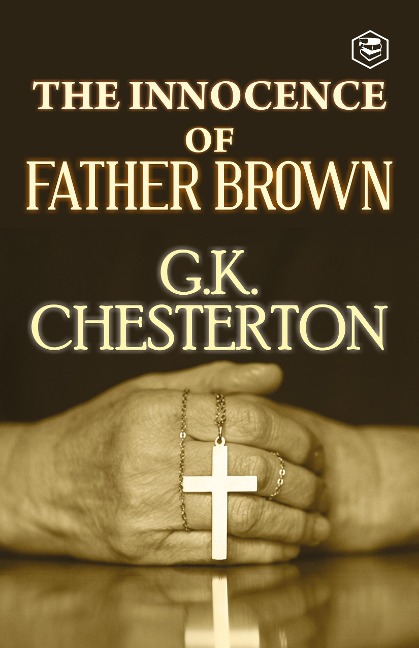 The Innocence of Father Brown - G. K. Chesterton