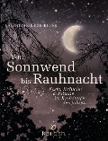 Von Rauhnacht bis Sonnwend - Valentin Kirschgruber