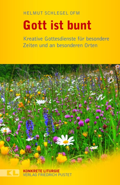 Gott ist bunt - Helmut Schlegel