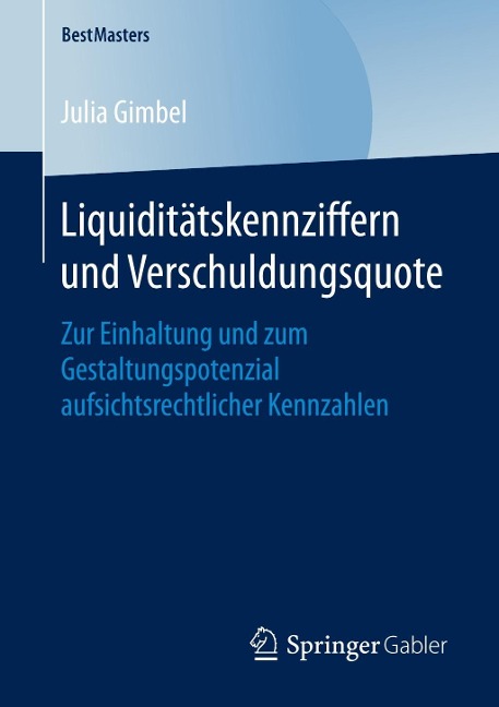 Liquiditätskennziffern und Verschuldungsquote - Julia Gimbel