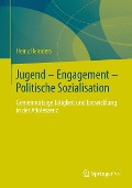 Jugend - Engagement - Politische Sozialisation - Heinz Reinders