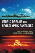 Cover-Bild zum Titel 'Utopic Dreams and Apocalyptic Fantasies' von ''