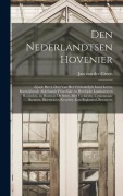 Cover-Bild zum Titel 'Den nederlandtsen hovenier: Zijnde het I. deel van het Vermakelijck land-leven, beschrijbende alderhande princelijke en heerlijcke lusthoven en ho' von 'Jan Van Der Groen'