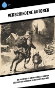 Cover-Bild zum Titel 'Die beliebtesten Weihnachtsgeschichten, Legenden und Märchen (Illustrierte Ausgabe)' von 'Wilhelm Raabe, Oscar Wilde, Peter Rosegger, Frances Hodgson Burnett, O. Henry'