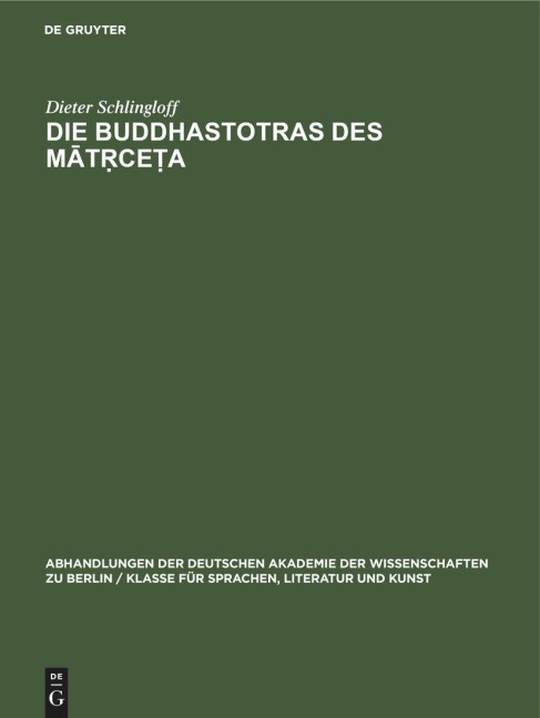 Die Buddhastotras des M¿t¿ce¿a - Dieter Schlingloff