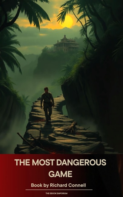 The Most Dangerous Game - Richard Connell