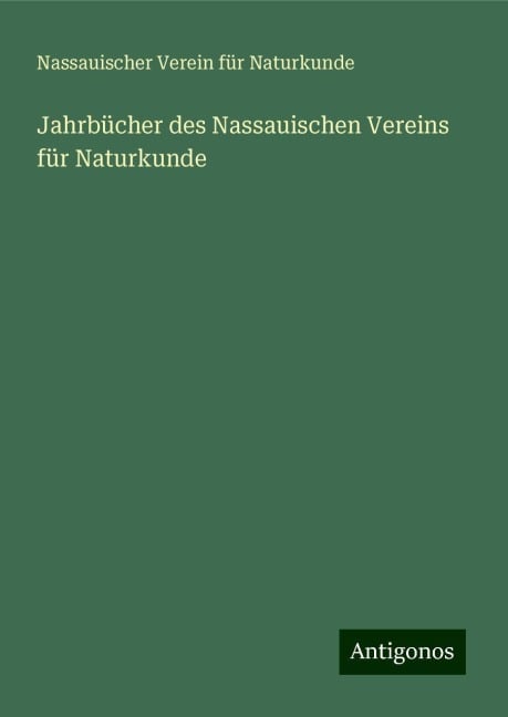 Jahrbücher des Nassauischen Vereins für Naturkunde - Nassauischer Verein Für Naturkunde