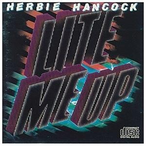 Lite me up - Herbie Hancock