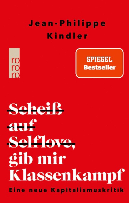 Scheiß auf Selflove, gib mir Klassenkampf - Jean-Philippe Kindler