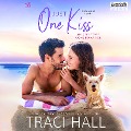 Cover-Bild zum Titel 'Just One Kiss' von 'Traci Hall'