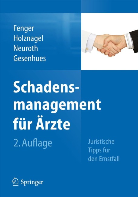 Schadensmanagement für Ärzte - Hermann Fenger, Stefan Gesenhues, Bettina Neuroth, Ina Holznagel