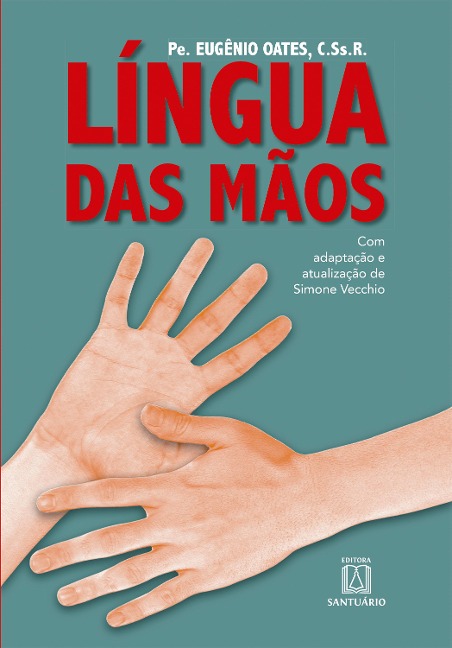 Língua das mãos - Eugênio Oates