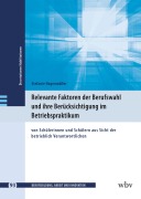 Cover-Bild zum Titel 'Relevante Faktoren der Berufswahl und ihre Berücksichtigung im Betriebspraktikum' von 'Stefanie Hagenmüller'