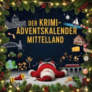 Cover-Bild zum Titel 'Der Krimi-Adventskalender Mittelland' von 'Luca Schulz'