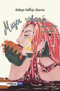 Cover-Bild zum Titel 'Mujer volcán' von 'Hateya Vallejo García'