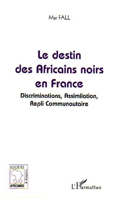 Le destin des Africains noirs en France - Fall